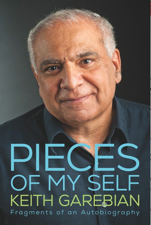 Book cover for 'PIECES OF MY SELF: Fragments of an Autobiography' by Keith Garebian. The cover features a close-up portrait of the author, a man with graying hair and a gentle expression. The title is in large teal letters over the image, with the author's name in bold white text below.