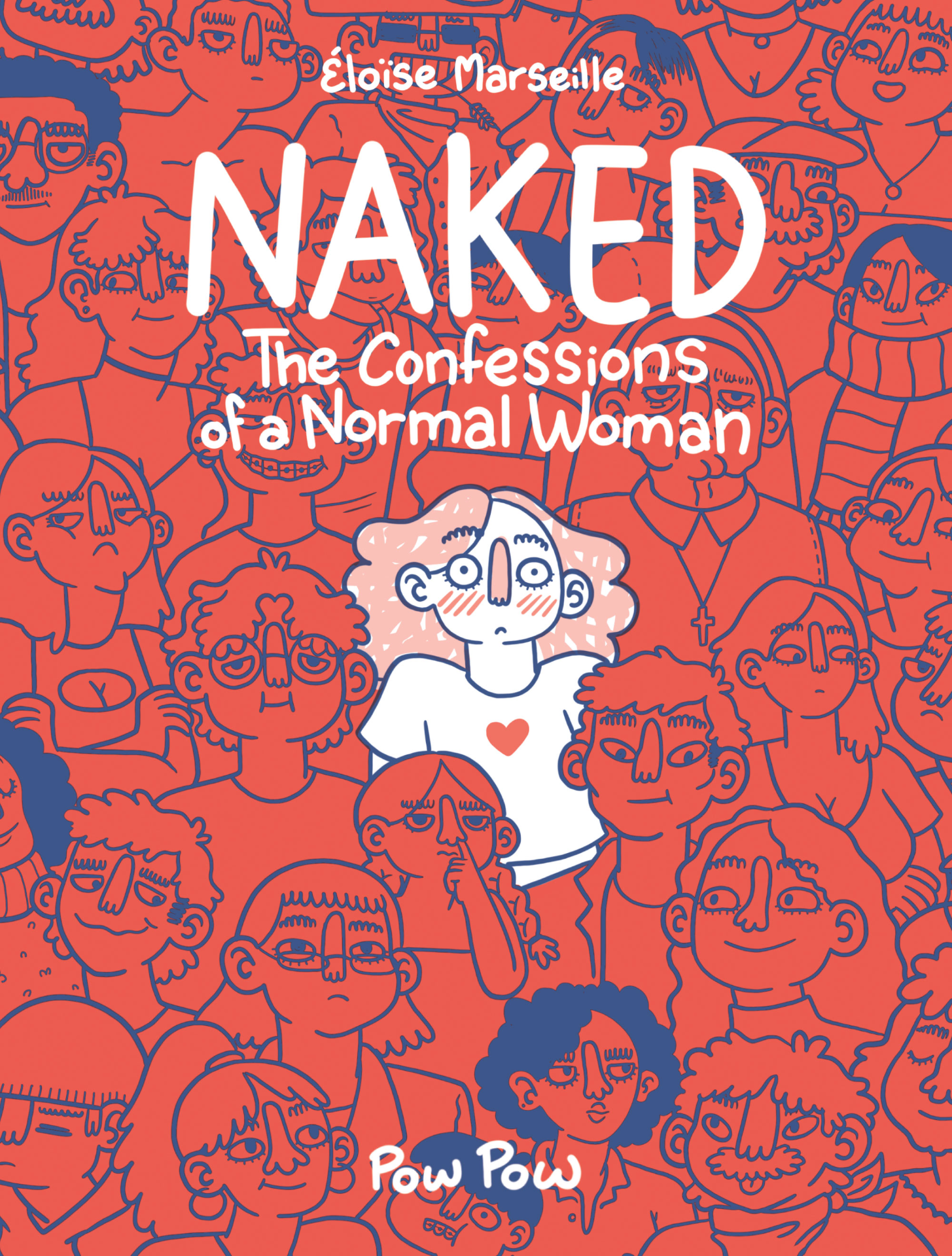 Book cover featuring cartoon-style illustrations of numerous characters in red hues with a central character highlighted, titled 'Naked: The Confessions of a Normal Woman' by Éloïse Marseille.