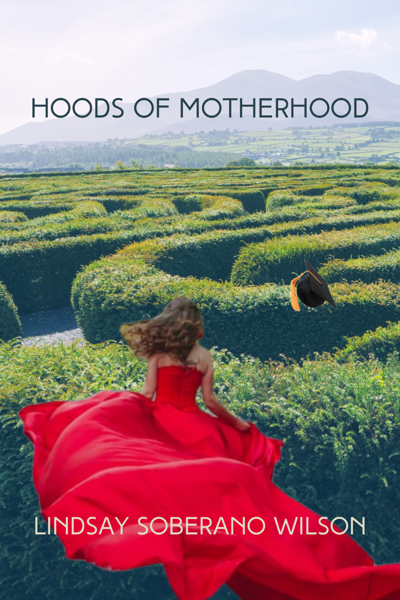 Cover of 'Hoods of Motherhood' by Lindsay Soberano Wilson, depicting a woman in a red dress running through a green maze.