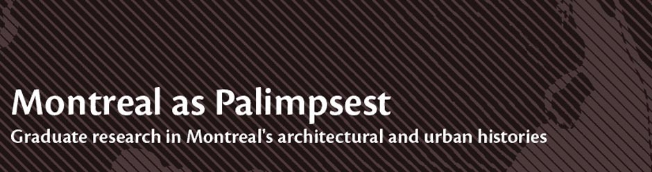 Montreal as palimpsest is a series of surfaces upon which various actors, communities and organizations have left their trace in the form of the built environment