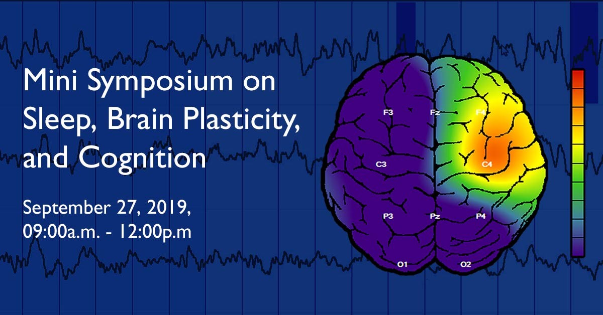 Mini Symposium on Sleep, Brain Plasticity, and Cognition - Concordia ...