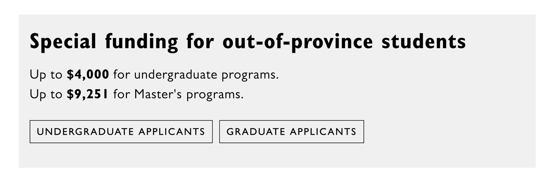 Screenshot showing a grey box announcing amounts of special funding for out-of-province students